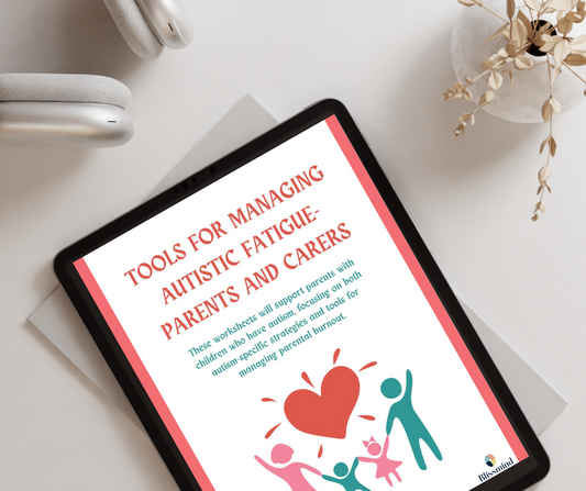 Tools for Managing Autistic Fatigue - Parents and Caregivers, Digital Download (15 Worksheets, 30 pages)